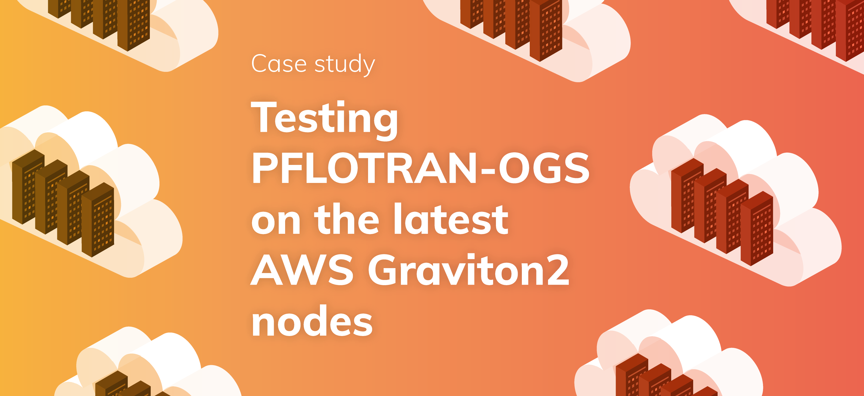 Testing PFLOTRAN-OGS on the latest AWS Graviton2 nodes